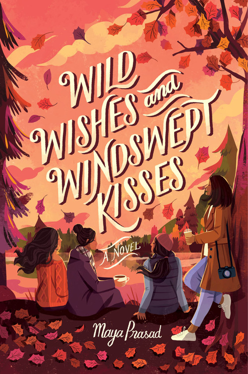 Wild Wishes and Windswept Kisses by Maya Prasad, 9781368081245