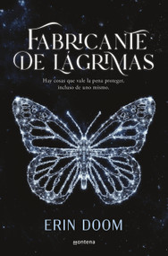 Fabricante de lágrimas / The Tearsmith (Spanish Edition) by Erin Doom, 9786073825344