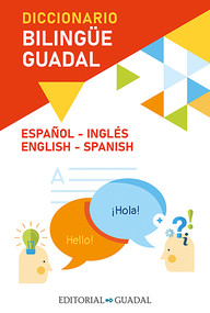 Diccionario Inglés-Español / Spanish-English Guadal Bilingual Dictionary by Varios autores, 9789873612763