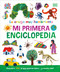 La oruga muy hambrienta (The Very Hungry Caterpillar's Very First Encyclopedia) (Mi primera enciclopedia) (Spanish Edition) by DK, World of Eric Carle, 9780744092127