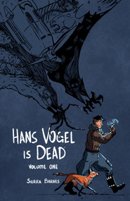 Hans Vogel is Dead Volume 1 by Sierra Barnes, 9781506737348