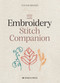 Embroidery Stitch Companion, The by Coline Bavois, 9781800921634