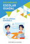 Diccionario Escolar Guadal de la Lengua Española / Guadal Spanish Dictionary by Varios autores, 9789877978971