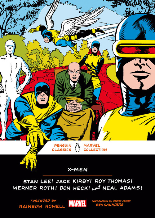 X-Men - 9780143135777 by Stan Lee, Jack Kirby, Roy Thomas, Werner Roth, Don Heck, Neal Adams, Arnold Drake, Gary Friedrich, George Tuska, Rainbow Rowell, Ben Saunders, Ben Saunders, 9780143135777