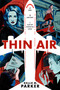 Thin Air - 9780593526002 by Kellie M. Parker, 9780593526002
