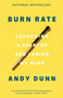 Burn Rate (Launching a Startup and Losing My Mind) - 9780593238288 by Andy Dunn, 9780593238288