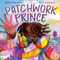 Patchwork Prince by Baptiste Paul, Kitt Thomas, 9780593463444