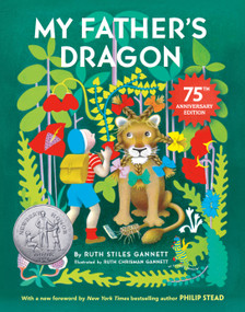 My Father's Dragon 75th Anniversary Edition by Ruth Stiles Gannett, 9780593652060