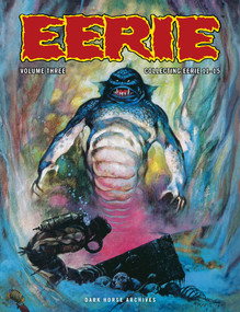 Eerie Archives Volume 3 by Archie Goodwin, Angelo Torres, Joe Orlando, Reed Crandall, Frank Frazetta, 9781506736211