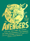 The Avengers - 9780143135784 by Stan Lee, Jack Kirby, Roy Thomas, Don Heck, John Buscema, Sal Buscema, Leigh Bardugo, José Alaniz, Ben Saunders, 9780143135784