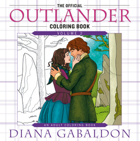 The Official Outlander Coloring Book: Volume 2 (An Adult Coloring Book) by Diana Gabaldon, 9780593594612