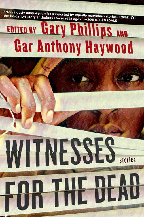 Witnesses for the Dead: Stories - 9781641295260 by Gary Phillips, Gar Anthony Haywood, 9781641295260