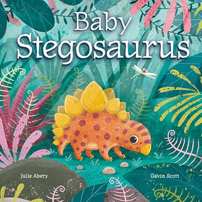 Baby Stegosaurus by Julie Abery, Gavin Scott, 9781681528922