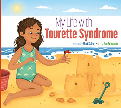 My Life with Tourette Syndrome by Mari Schuh, Ana Sebastián, 9781681528960