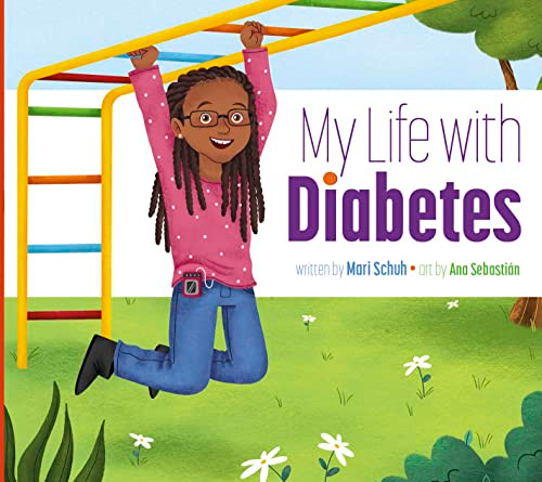 My Life with Diabetes by Mari Schuh, Ana Sebastián, 9781681528977