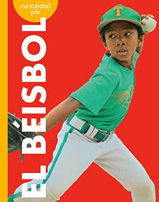 Curiosidad por el béisbol (Spanish Edition) by Thomas K. and Heather Adamson, 9781681529158