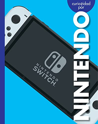 Curiosidad por Nintendo (Spanish Edition) by Rachel Grack, 9781681529615