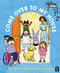 Come Over to My House (CBCA Notable Book) - 9781761212680 by Eliza Hull, Sally Rippin, Daniel Gray-Barnett, 9781761212680