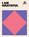 I AM GRATEFUL by Hardie Grant Hardie Grant Books, 9781784886066