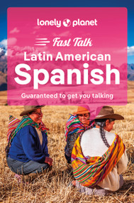 Lonely Planet Fast Talk Latin American Spanish by Lonely Planet, 9781787015616