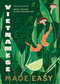 Vietnamese Made Easy (Simple, Modern Recipes for Every Day) by Thuy Diem Pham, 9781787139688