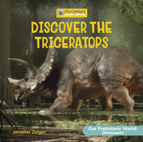 Discover the Triceratops by Jennifer Zeiger, 9781668935507