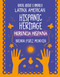 Hispanic Heritage / Herencia Hispana (Bilingual Edition) by Brenda Perez Mendoza, 9781668928608