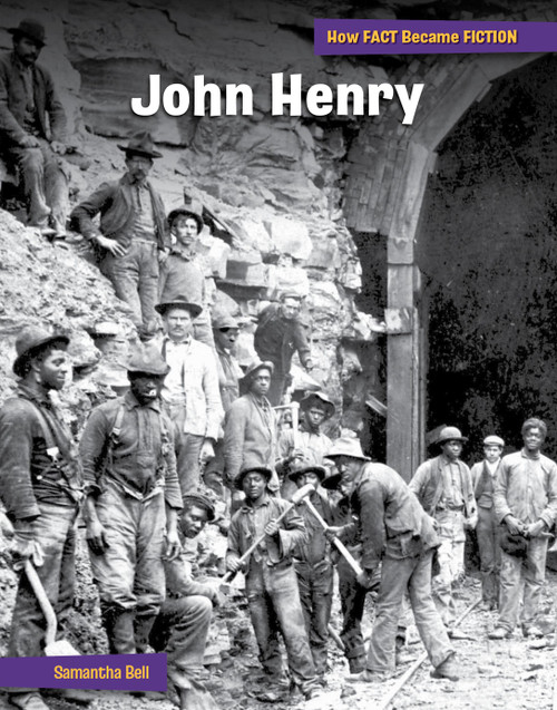 John Henry (The Making of a Myth) - 9781668927632 by Samantha Bell, 9781668927632