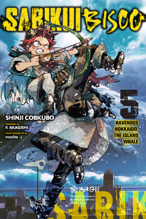 Sabikui Bisco, Vol. 5 (light novel) by Shinji Cobkubo, K Akagishi, mocha, Jake Humphrey, 9781975336899