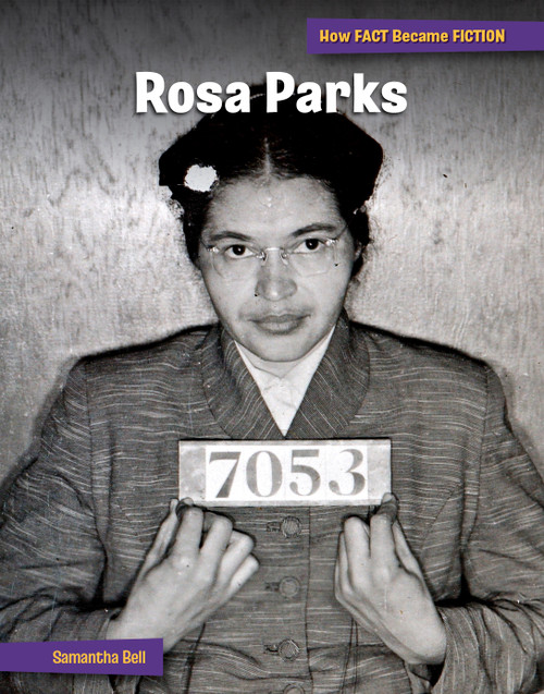 Rosa Parks (The Making of a Myth) - 9781668927663 by Samantha Bell, 9781668927663
