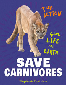 Save Carnivores by Stephanie Feldstein, 9781668928530