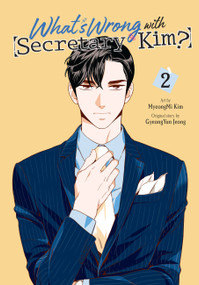 What's Wrong with Secretary Kim?, Vol. 2 by MyeongMi Kim, GyeongYun Jeong, Chana Conley, 9781975366827