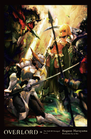 Overlord, Vol. 16 (light novel) (The Half-Elf Demigod Part II) by Kugane Maruyama, so-bin, Andrew Cunningham, 9781975367800