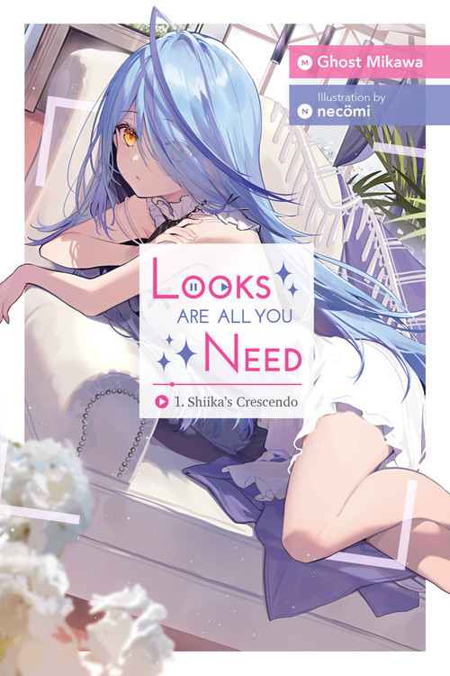 Looks Are All You Need, Vol. 1 (Shiika's Crescendo) by Ghost Ghost Mikawa, necomi, Evie Lund, 9781975371258