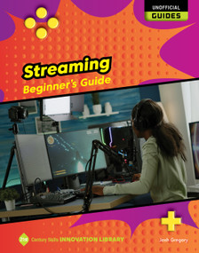 Streaming: Beginner's Guide - 9781668928974 by Josh Gregory, 9781668928974