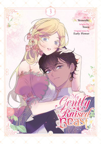 My Gently Raised Beast, Vol. 3 by Yeoseulki, Teava, Early Early Flower, Chana Conley, 9798400900167