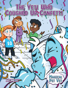 The Yeti Who Coughed Up Confetti - 9781668928097 by Jason M. Burns, Renata García, 9781668928097