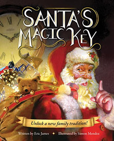 Santa's Magic Key by Eric James, Simon Mendez, 9781728294100