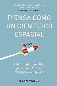 Piensa como un Científico Espacial by Ozan Varol, Irene Muñoz, 9788417963569