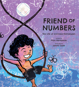 Friend of Numbers (The Life of Mathematician Srinivasa Ramanujan) by Priya Narayanan, Satwik Gade, 9780802856081