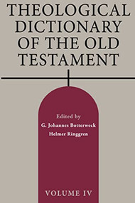 Theological Dictionary of the Old Testament, Volume IV by G. Johannes Botterweck, Helmer Ringgren, 9780802882974