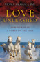 Love Unleashed (How to Rise in a World on the Edge) by Nicola Amadora, 9781803411804