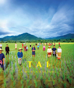 Tai (A Woven Culture) by Hans Roels, Napajaree Suanduenchai, 9786164510746