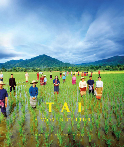 Tai (A Woven Culture) by Hans Roels, Napajaree Suanduenchai, 9786164510746