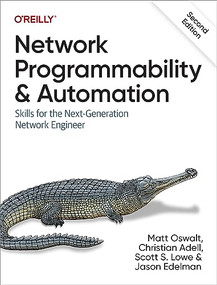 Network Programmability and Automation (Skills for the Next-Generation Network Engineer) - 9781098110833 by Matt Oswalt, Christian Adell, Scott S. Lowe, Jason Edelman, 9781098110833