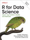 R for Data Science (Import, Tidy, Transform, Visualize, and Model Data) - 9781492097402 by Hadley Wickham, Mine Cetinkaya-Rundel, Garrett Grolemund, 9781492097402