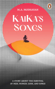 Kaika's Songs by M.A. Modhayan, 9780143459125
