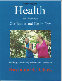 Health (The Vocabulary of Our Bodies and Health Care) by Raymond C. Clark, Raymond C Clark, 9780866475389
