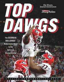 Top Dawgs (Hardcover) (The Georgia Bulldogs' Remarkable Road to the National Championship) by The Atlanta Journal-Constitution, DawgNation, 9781637271353