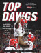 Top Dawgs (Hardcover) (The Georgia Bulldogs' Remarkable Road to the National Championship) by The Atlanta Journal-Constitution, DawgNation, 9781637271353